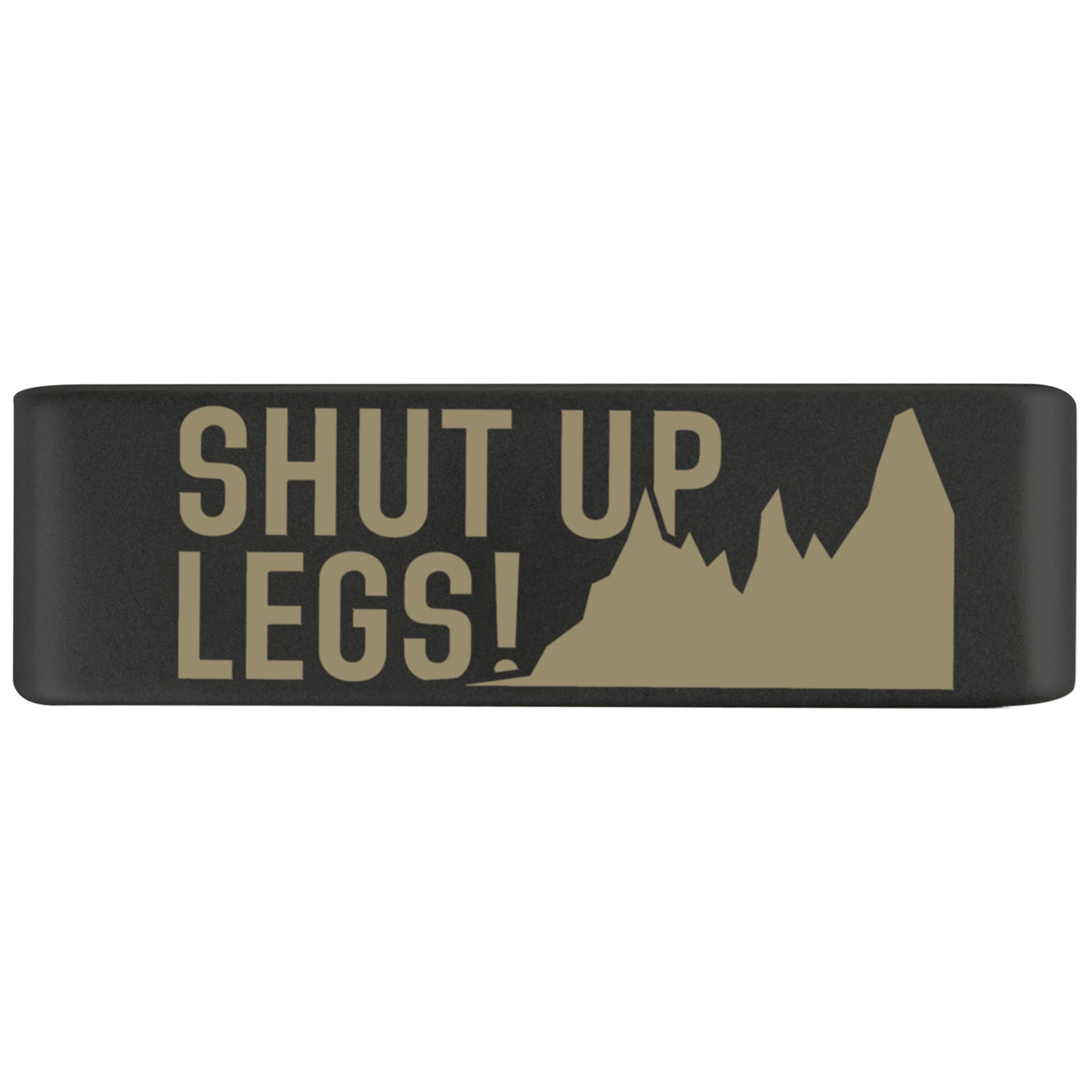 Shut Up Legs Badge Badge 19mm Graphite ROAD iD